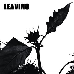 Leaving
