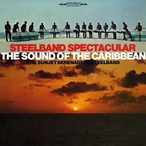 Steelband Spectacular - The Sound of the Caribbean