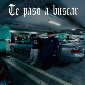 Te paso a buscar (Explicit)