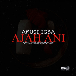 Ajah Ani (Explicit)