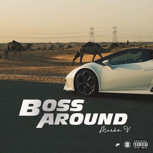 Boss Around (Explicit)