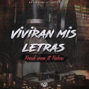 Viviran Mis Letras (feat. Fakrú)