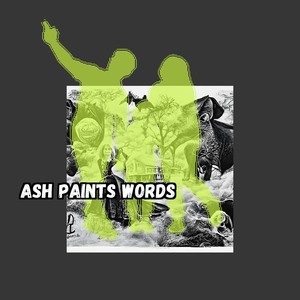 Ash Paints Words