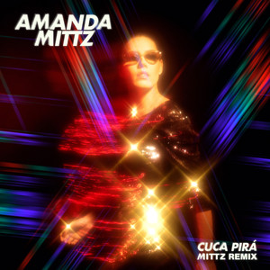 CUCA PIRÁ (MITTZ REMIX)