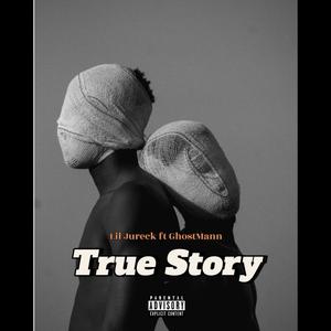 True Story (feat. GhostMann)