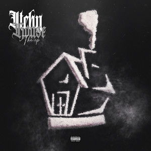 Itchy House The Ep (Explicit)