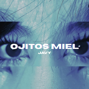 Ojitos Miel (Explicit)
