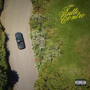 TUTTI CONTRO (Explicit)