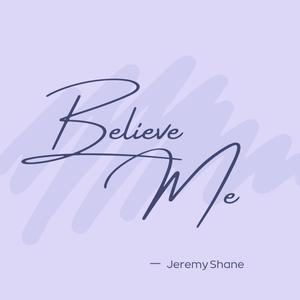 Believe Me