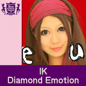 Diamond Emotion (HIGHSCHOOLSINGER.JP)