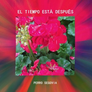 El Tiempo Está Después