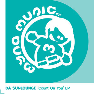 Da Sunlounge - Count On You