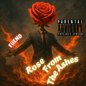 Rose from the Ashes (Explicit)