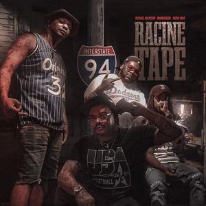 Racine Tape (Explicit)