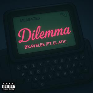 DILEMMA (feat. EL ATH) (Explicit)