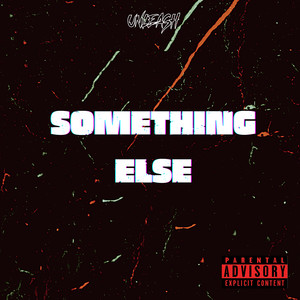 Something Else (Explicit)