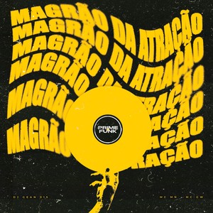 Magrão Da Atração (Explicit)