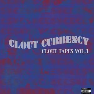 Clout Currency (Explicit)