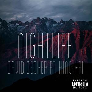 Nightlife (feat. King Kai) [Explicit]