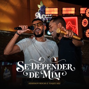 SE DEPENDER DE MIM feat TOQUE DEZ