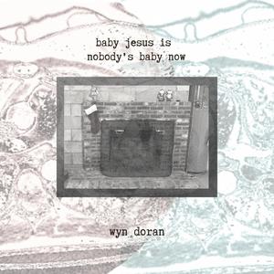 baby jesus is nobody's baby now (Live)