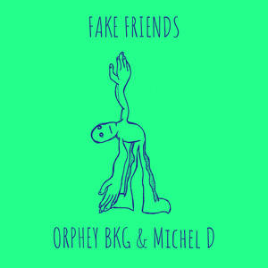 FAKE FRIENDS