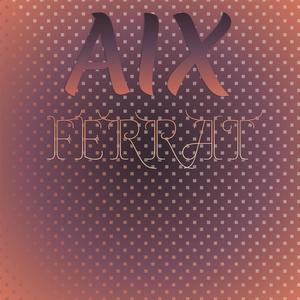 Aix Ferrat