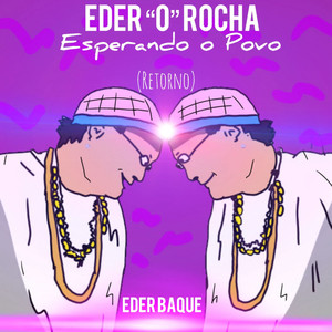 Esperando o Povo (Retorno) [Explicit]