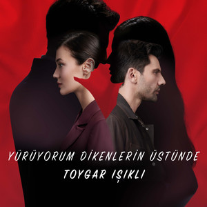 Yürüyorum Dikenlerin Üstünde