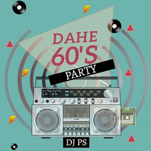 Dahe 60's Party