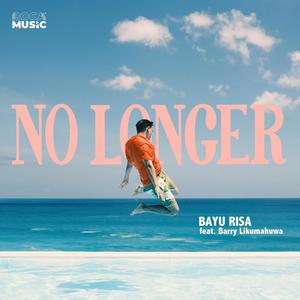 No Longer(feat. Barry Likumahuwa)