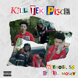 Kill Tek Piece (feat. Lil Mosey) [Explicit]