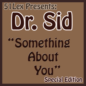 51Lex Presents Something About You