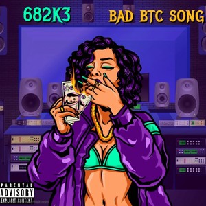 Bad btc song (feat. Jaiiebk & Lilmari) (Explicit)