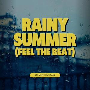 Rainy Summer (Feel the Beat)