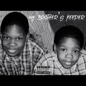 My Brother's Keeper (Explicit)