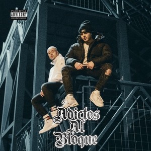 Adictos al Bloque (Explicit)