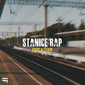 Stanice Rap (feat. ZackM) (Explicit)