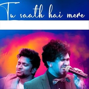 Tu Saath Hai Mere(feat. Rex Fernandes)