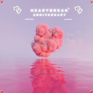 Heartbreak Anniversary