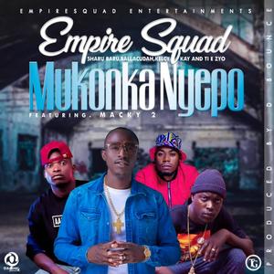 Mukonkanyepo (feat. Macky2 & Empiresquad) [Explicit]