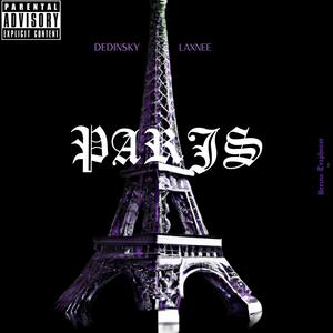 PARIS (feat. LAXNEE) (Explicit)