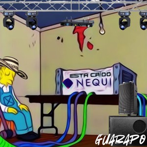Está Caido Nequi (Guarapo) (Explicit)