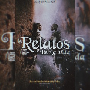 Relatos de la Vida (Explicit)