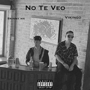 No Te Veo (Explicit)