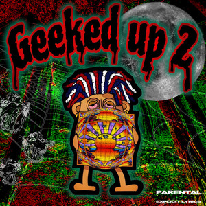 Geeked up 2 (Explicit)