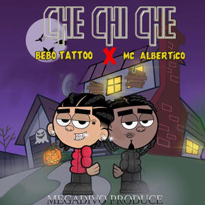 Che Chi Che 2 (feat. Mc Albertico & Megadivo Produce)