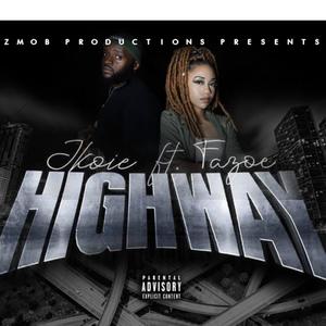 Highway (feat. Fazoe Machette) [Explicit]