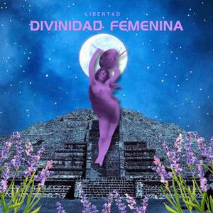 Divinidad Femenina (Explicit)