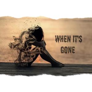When It's Gone (feat. Sebastián Romero, Jafú & Monsune) (Explicit)